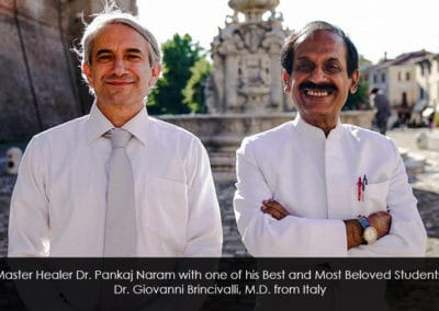 Dr. Pankaj Naram with one of his Best and Most Beloved Students, Dr. Giovanni Brincivalli, M.D. from Italy