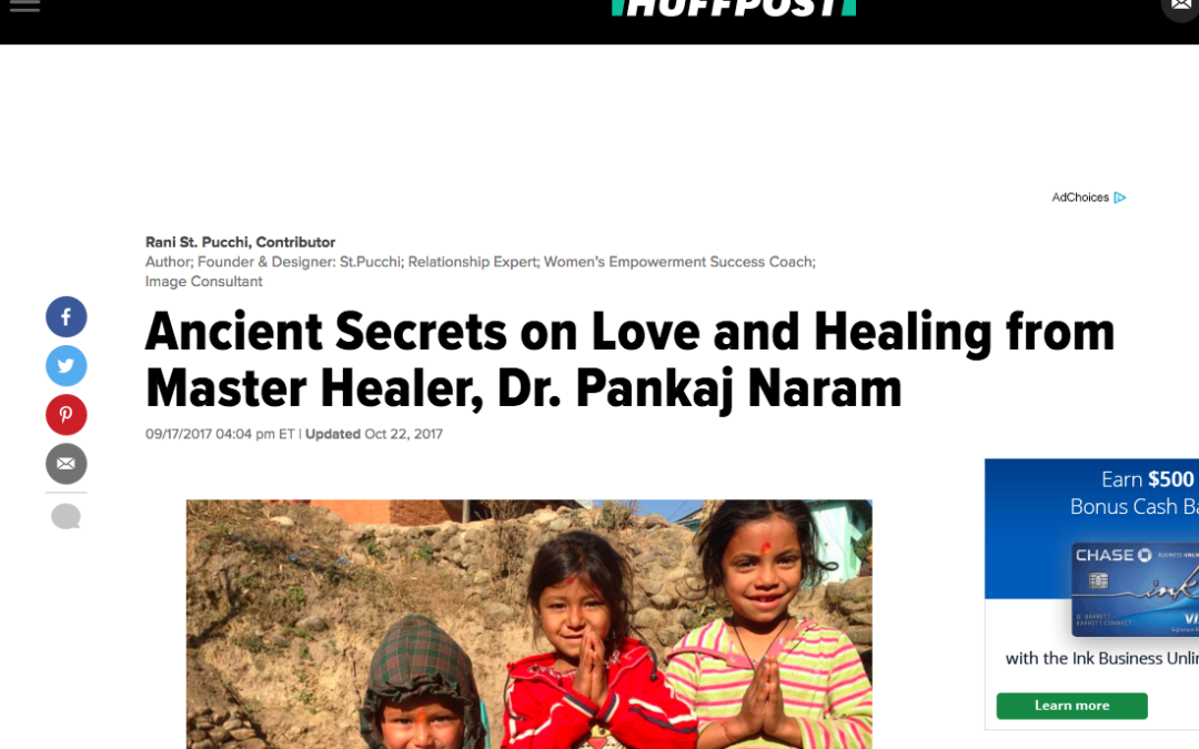 Dr. Pankaj Naram’s Ancient Healing Secrets for Helping in Natural Disasters – featured on Huffington Post